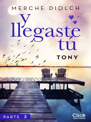 cover image of Y llegaste tú 2. Tony